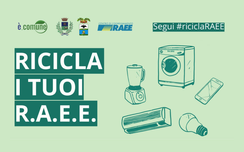 Ricicla i tuoi RAEE